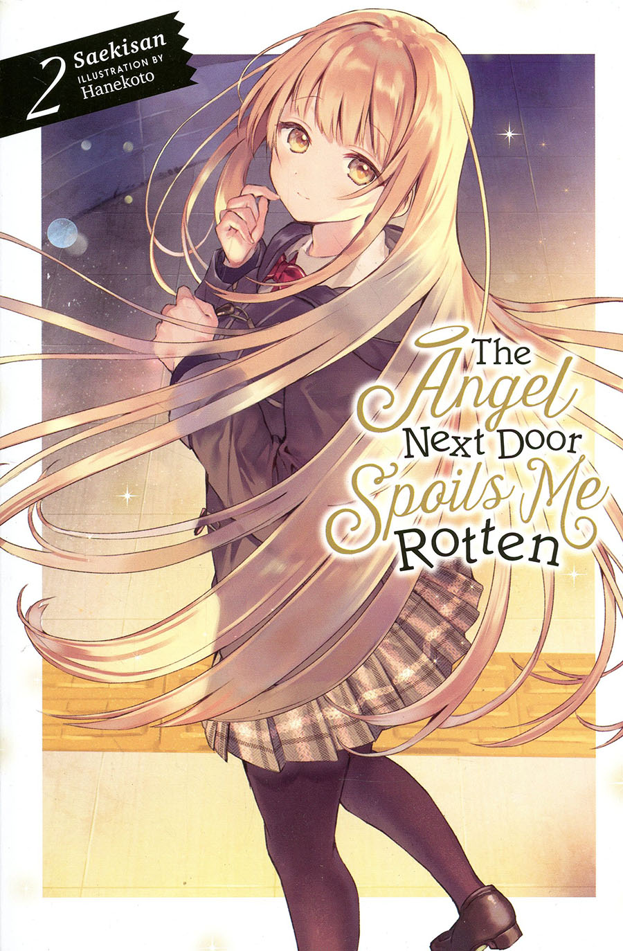 Angel Next Door Spoils Me Rotten Light Novel Vol 2 TP