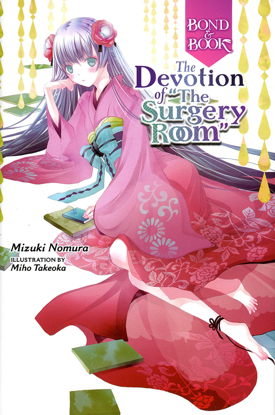 Bond And Book Devotion Of The Surgery Room HC