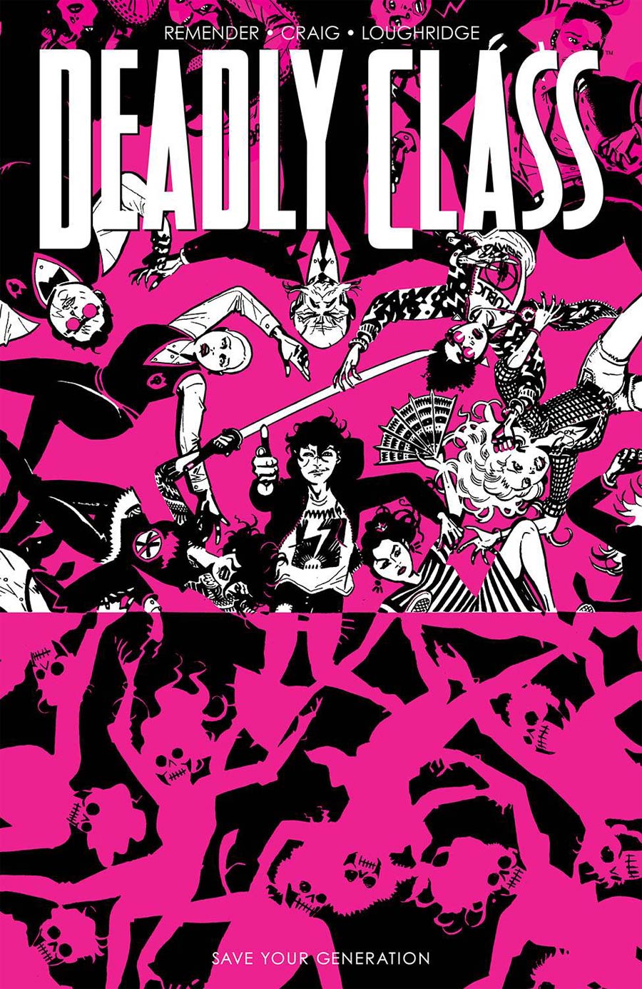 Deadly Class Vol 10 Save Your Generation TP