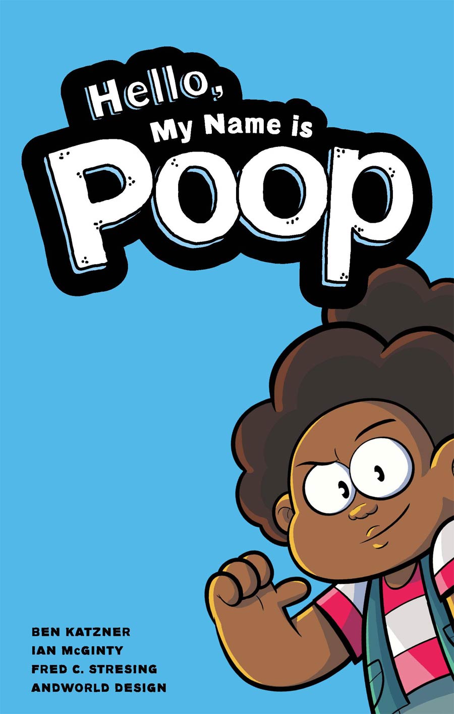 Hello My Name Is Poop Original Graphic Novel TP