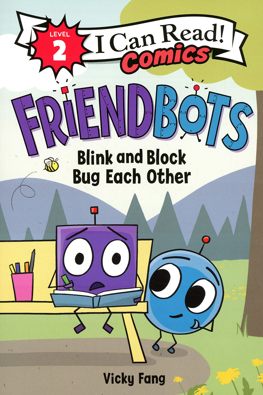 I CAN READ!: COMICS LEVEL 2 FRIENDBOTS - BLINK AND BLOCK BUG EACH OTHER TP