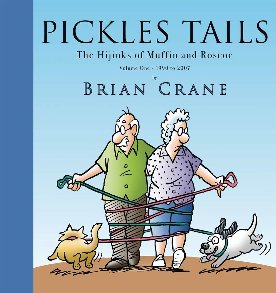 Pickles Tails Hijinks Of Muffin And Roscoe Vol 1 1990-2007 HC
