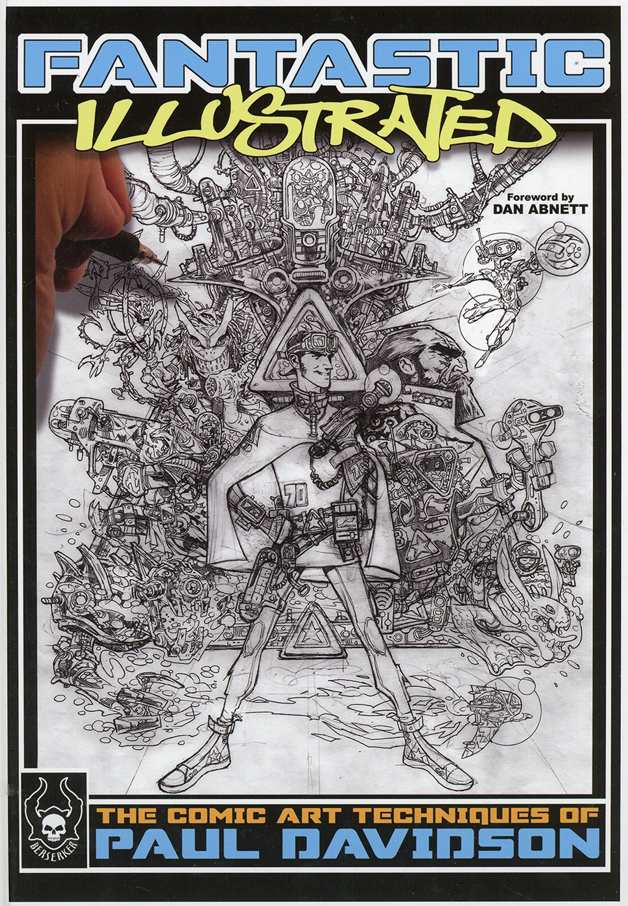 Fantastic Illustrated Comic Art Techniques Of Paul Davidson HC Remarked Edition