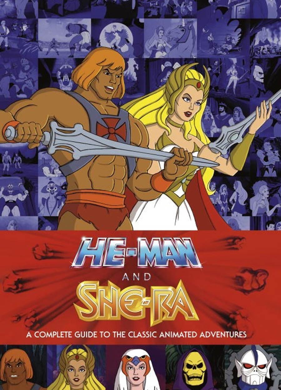 He-Man And She-Ra Complete Guide To The Classic Animated Adventures HC New Printing