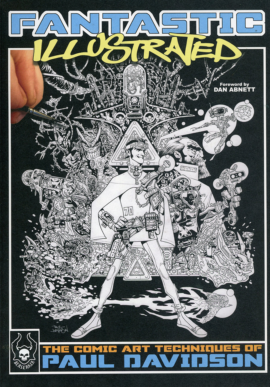 Fantastic Illustrated Comic Art Techniques Of Paul Davidson SC Incentive Variant Cover