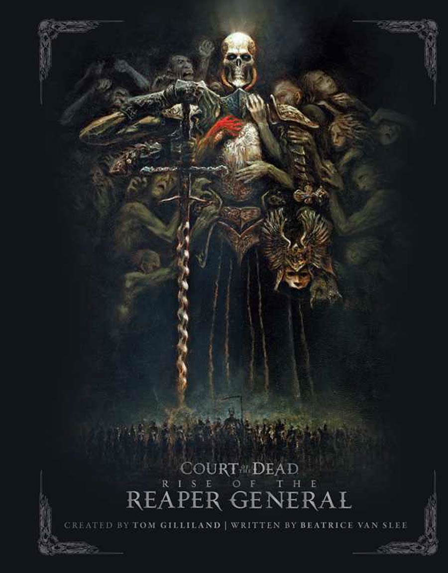 Court Of The Dead Rise Of The Reaper General An Illustrated Novel HC