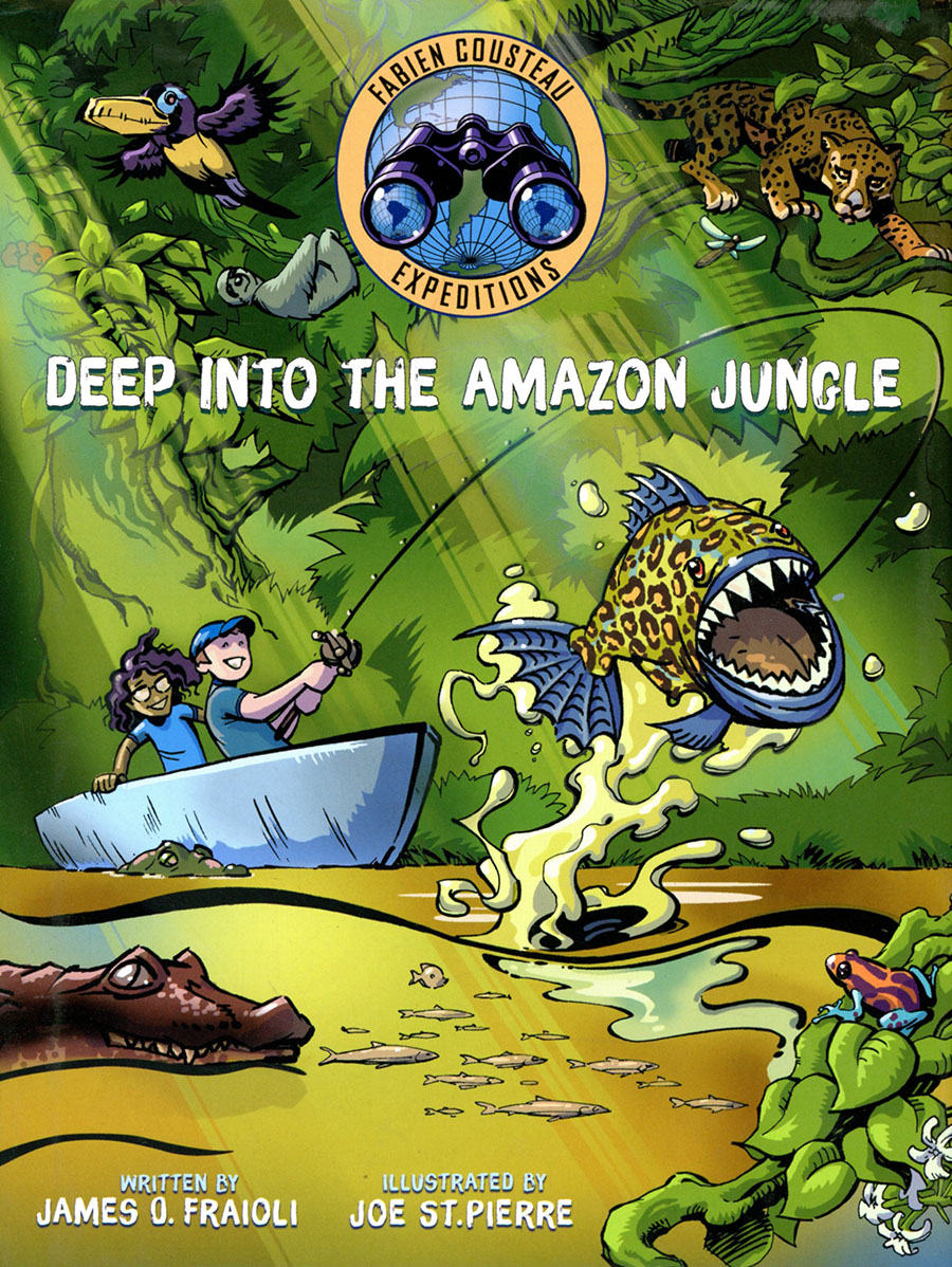 Fabian Cousteau Expeditions Deep Into The Amazon Jungle HC