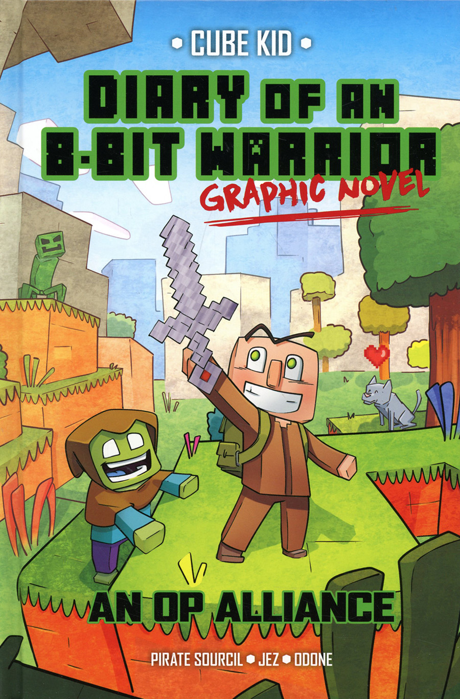 Diary Of An 8-Bit Warrior Graphic Novel Vol 1 An OP Alliance HC