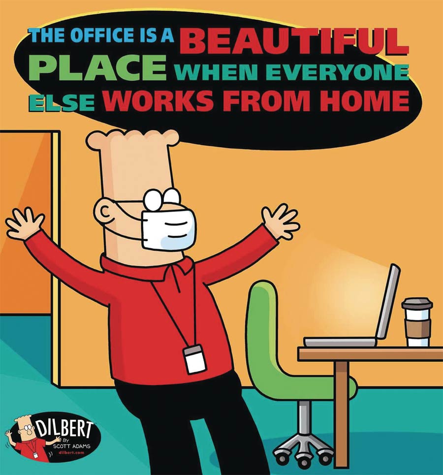 Dilbert Office Is A Beautiful Place When Everyone Else Works From Home TP