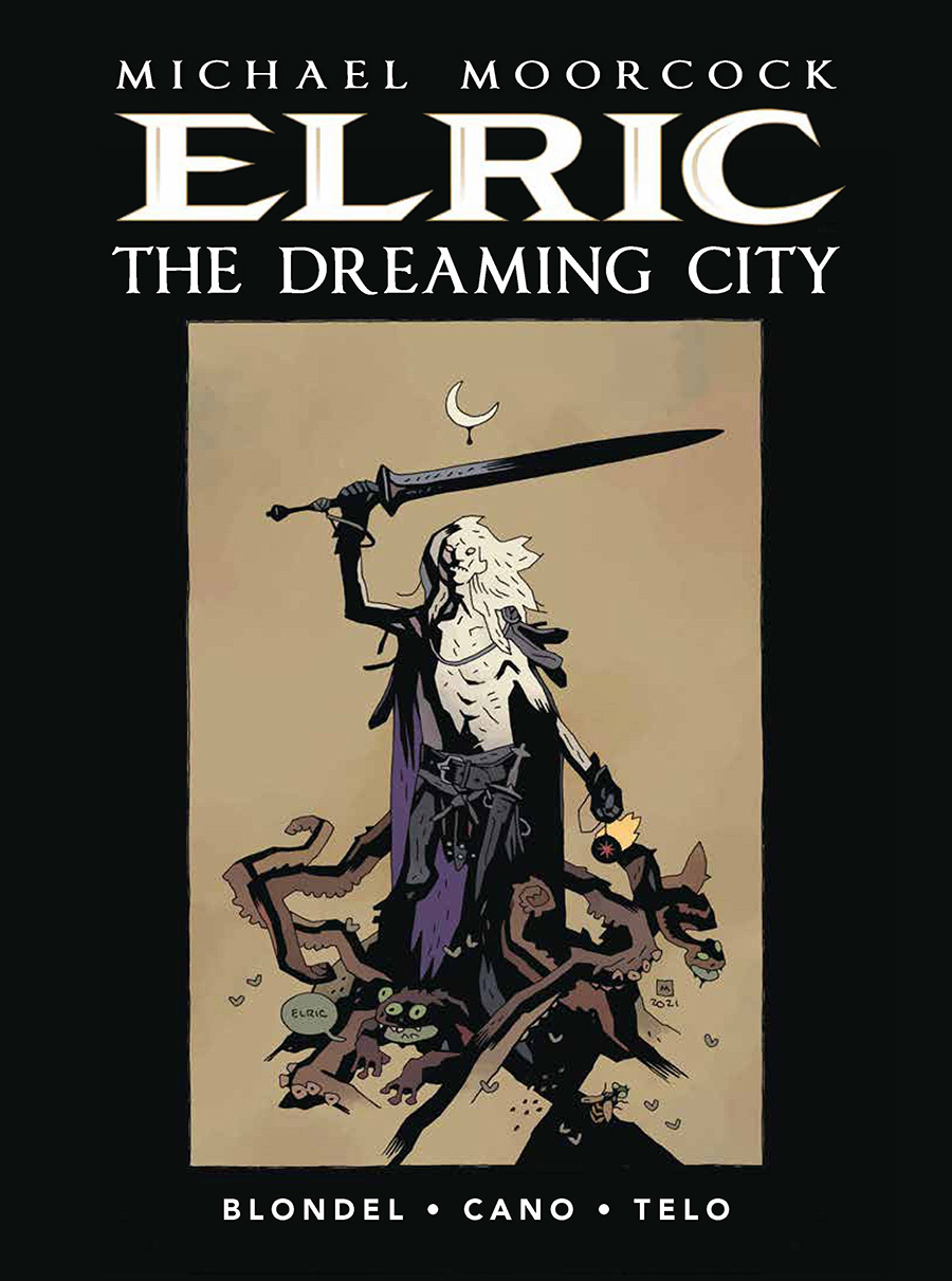 Michael Moorcocks Elric Vol 4 Dreaming City HC Previews Exclusive Mike Mignola Variant Cover