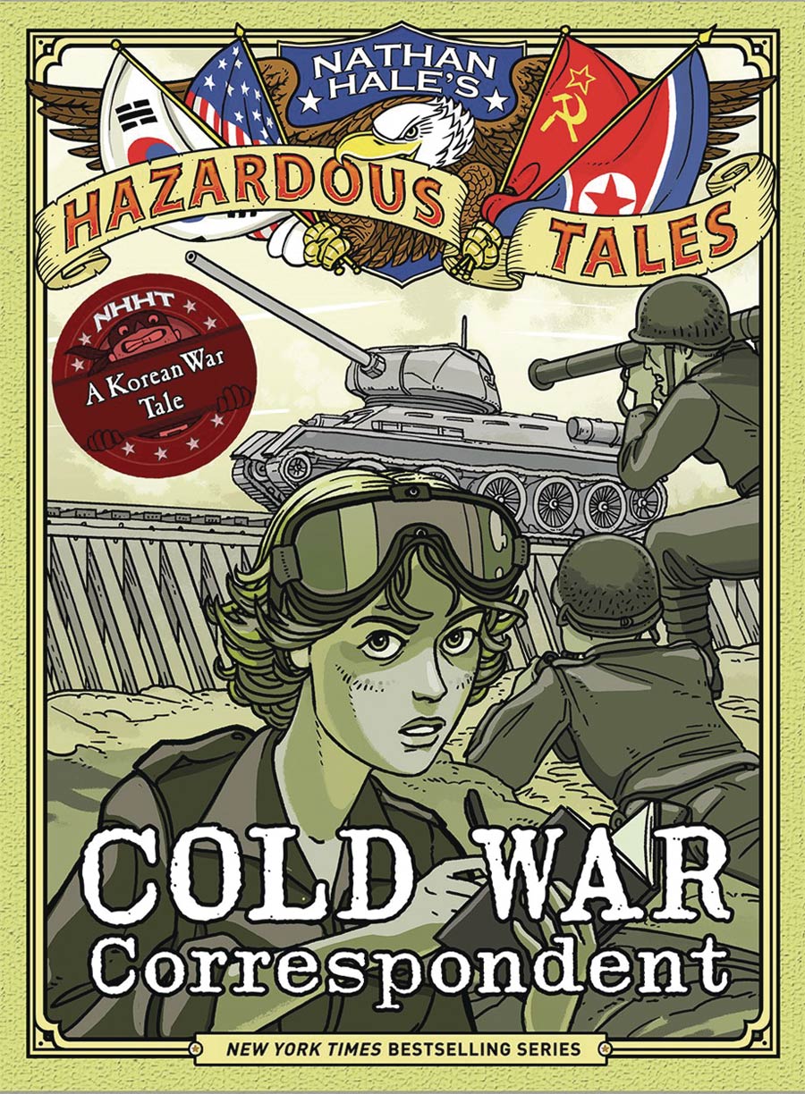 Nathan Hales Hazardous Tales Cold War Correspondent HC