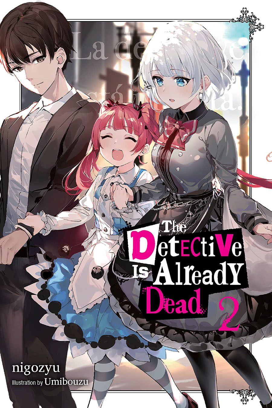 Detective Is Already Dead Light Novel Vol 2