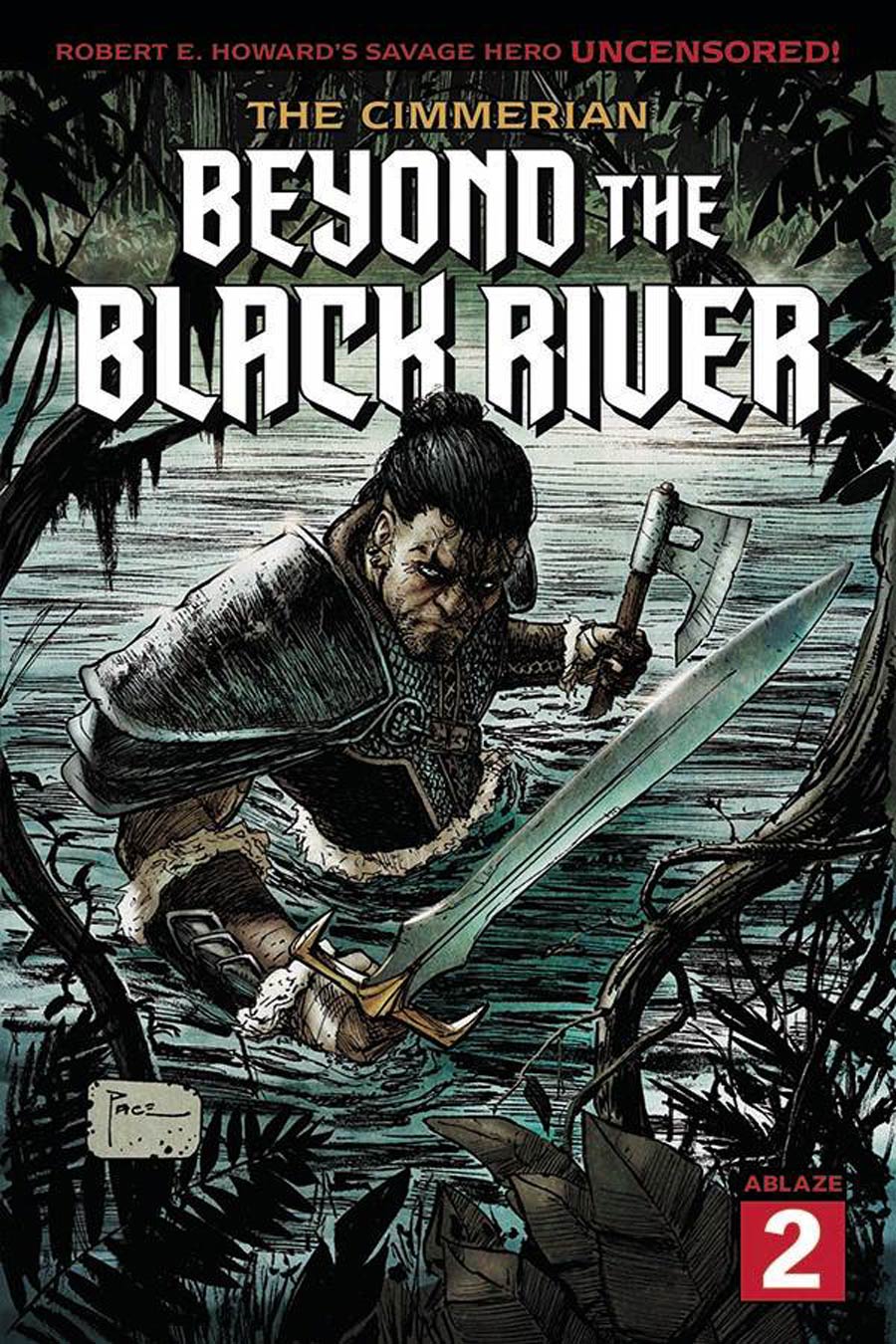 Cimmerian Beyond The Black River #2 Cover A Regular Richard Pace Cover