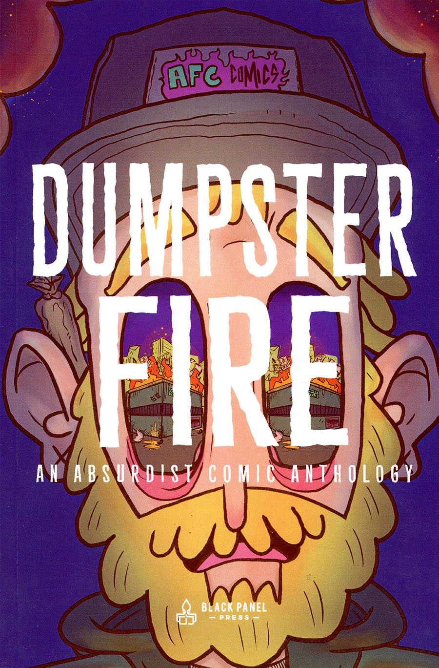 Dumpster Fire An Absurdist Comic Anthology GN