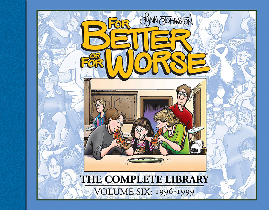 For Better Or For Worse Complete Library Vol 6 1996-1999 HC