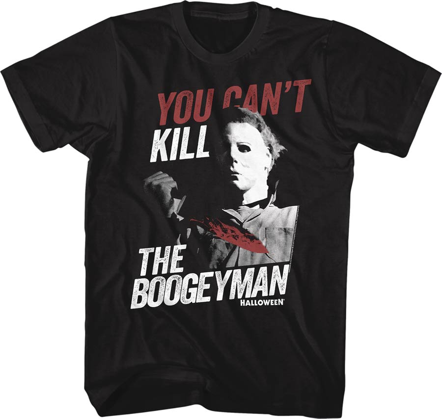 Halloween You Cant Kill The Boogeyman T-Shirt Large