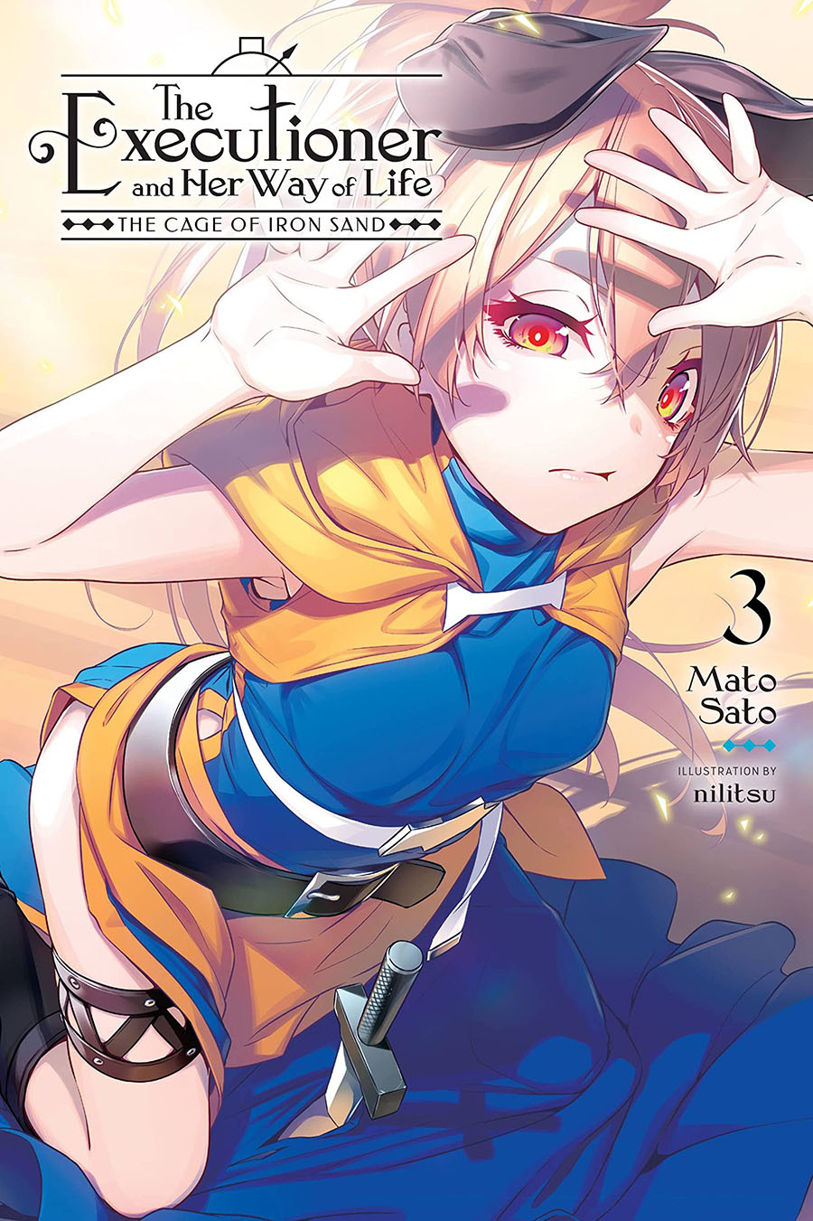 Executioner And Her Way Of Life Light Novel Vol 3 Cage Of Iron Sand