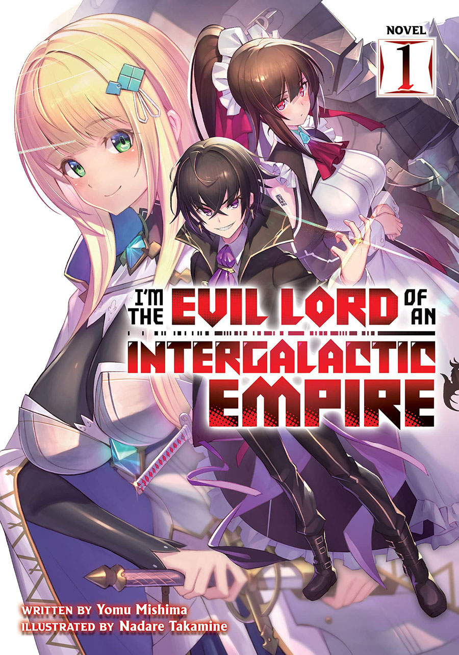 Im The Evil Lord Of An Intergalactic Empire Light Novel Vol 1