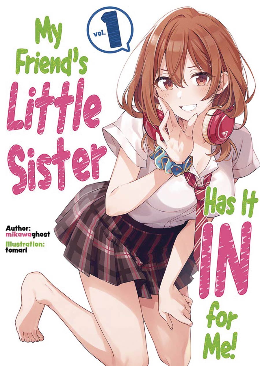 My Friends Little Sister Has It In For Me Light Novel Vol 1