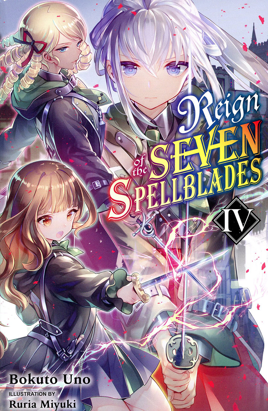 Reign Of The Seven Spellblades Light Novel Vol 4 SC