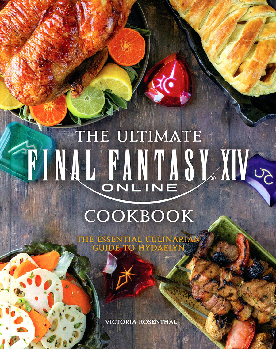 Ultimate Final Fantasy XIV Online Cookbook Essential Culinarian Guide To Hydaelyn HC