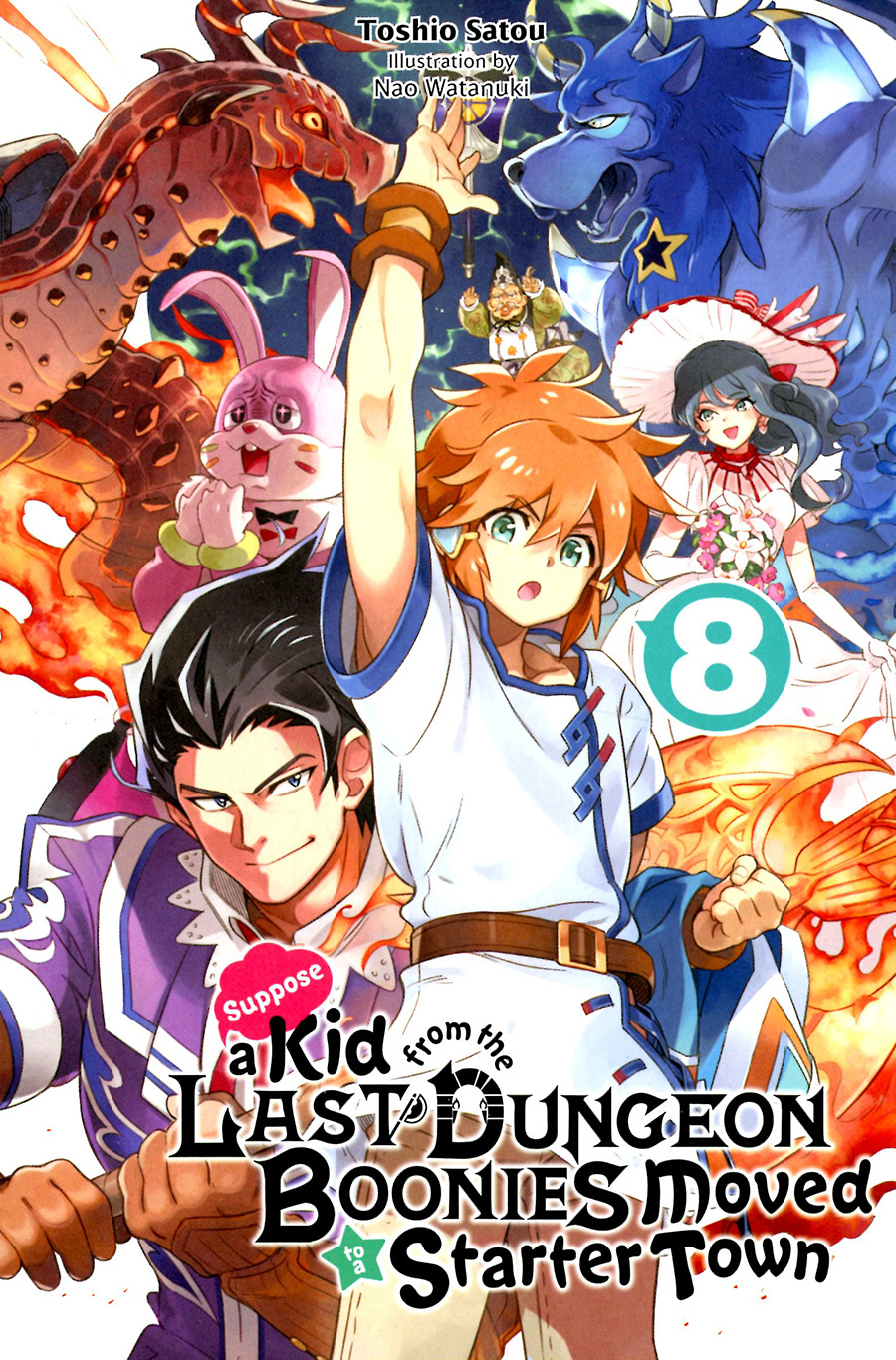 Suppose A Kid From The Last Dungeon Boonies Moved To A Starter Town Light Novel Vol 8