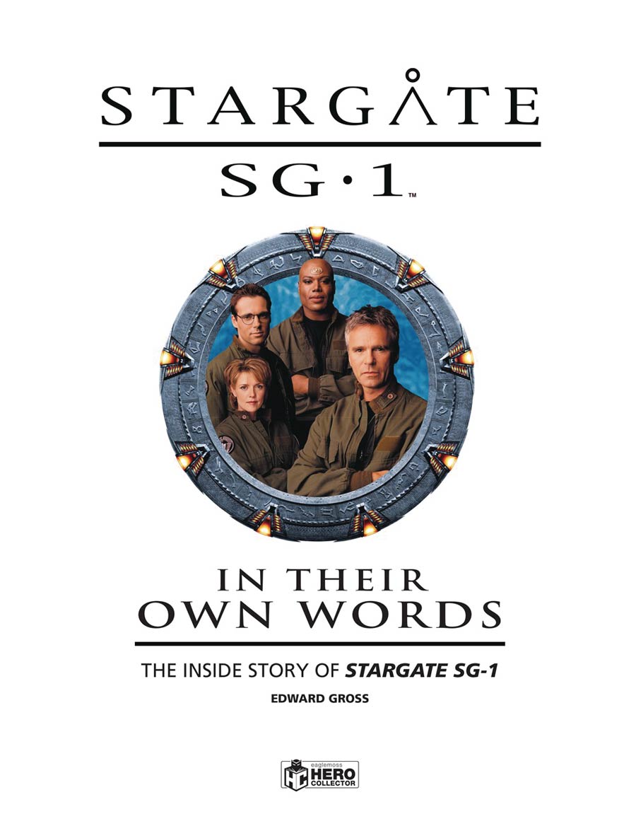Stargate SG-1 In Their Own Words Inside Story Of Stargate SG-1 Vol 1 HC