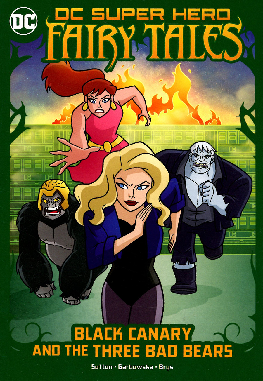 DC Super Hero Fairy Tales Black Canary And The Three Bad Bears TP