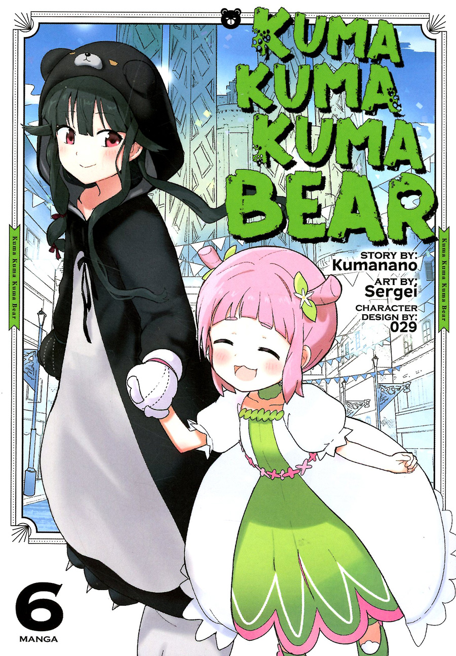 Kuma Kuma Kuma Bear Vol 6 GN