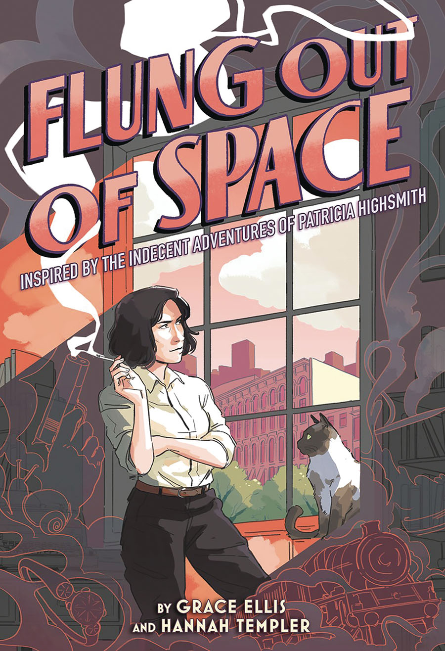 Flung Out Of Space Inspired By The Indecent Adventures Of Patricia Highsmith HC