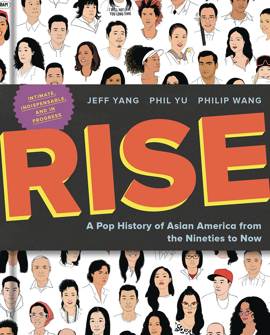 Rise A Pop History Of Asian America From The Nineties To Now HC