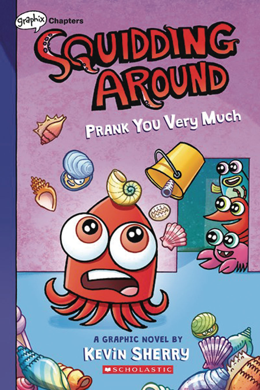 Squidding Around Vol 3 Prank You Very Much HC