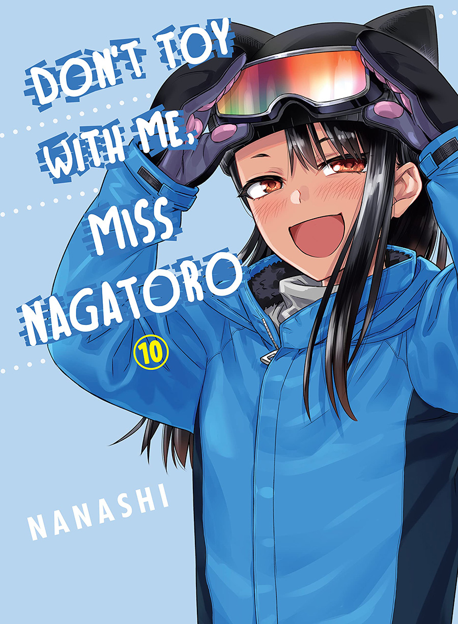 Dont Toy With Me Miss Nagatoro Vol 10 GN