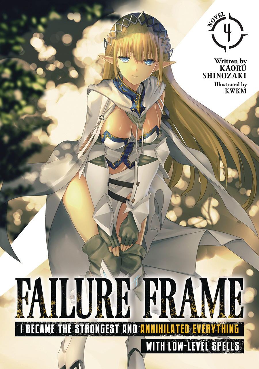 Failure Frame I Became The Strongest And Annihilated Everything With Low-Level Spells Light Novel Vol 4