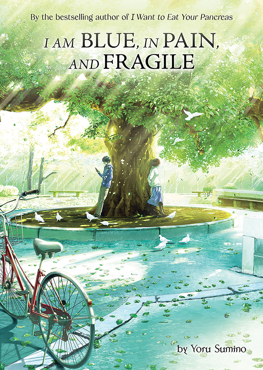 I Am Blue In Pain And Fragile Light Novel SC