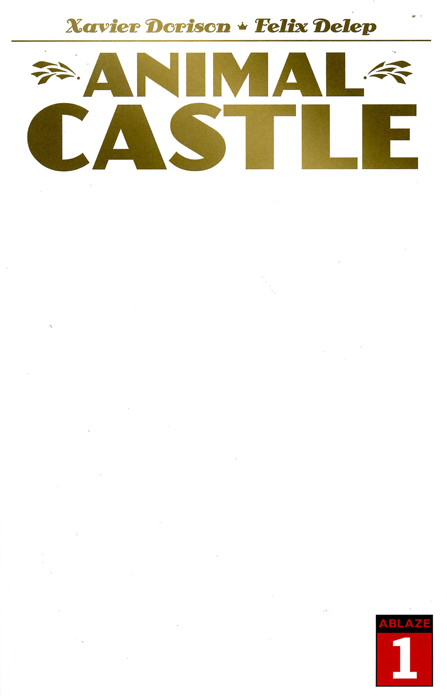 Animal Castle #1 Cover J 2nd Ptg Blank Variant Cover