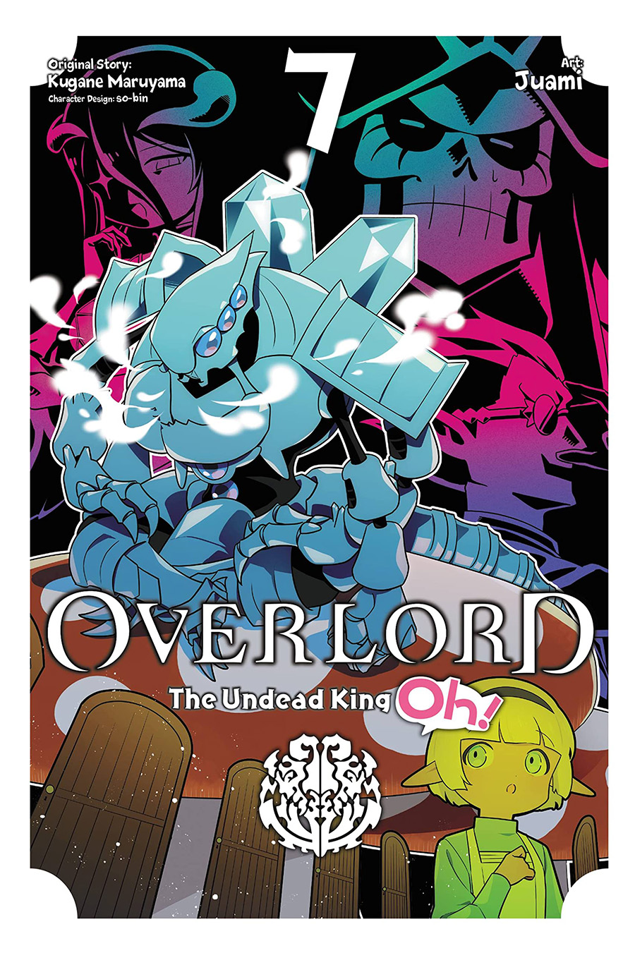 Overlord The Undead King Oh Vol 7 GN