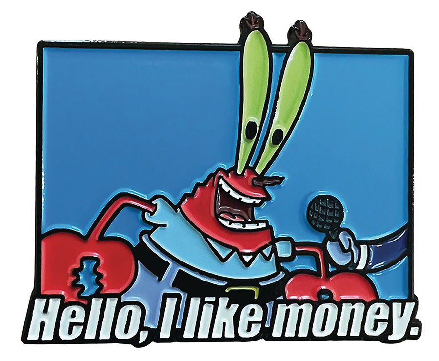 SpongeBob SquarePants Pin - Hello I Like Money