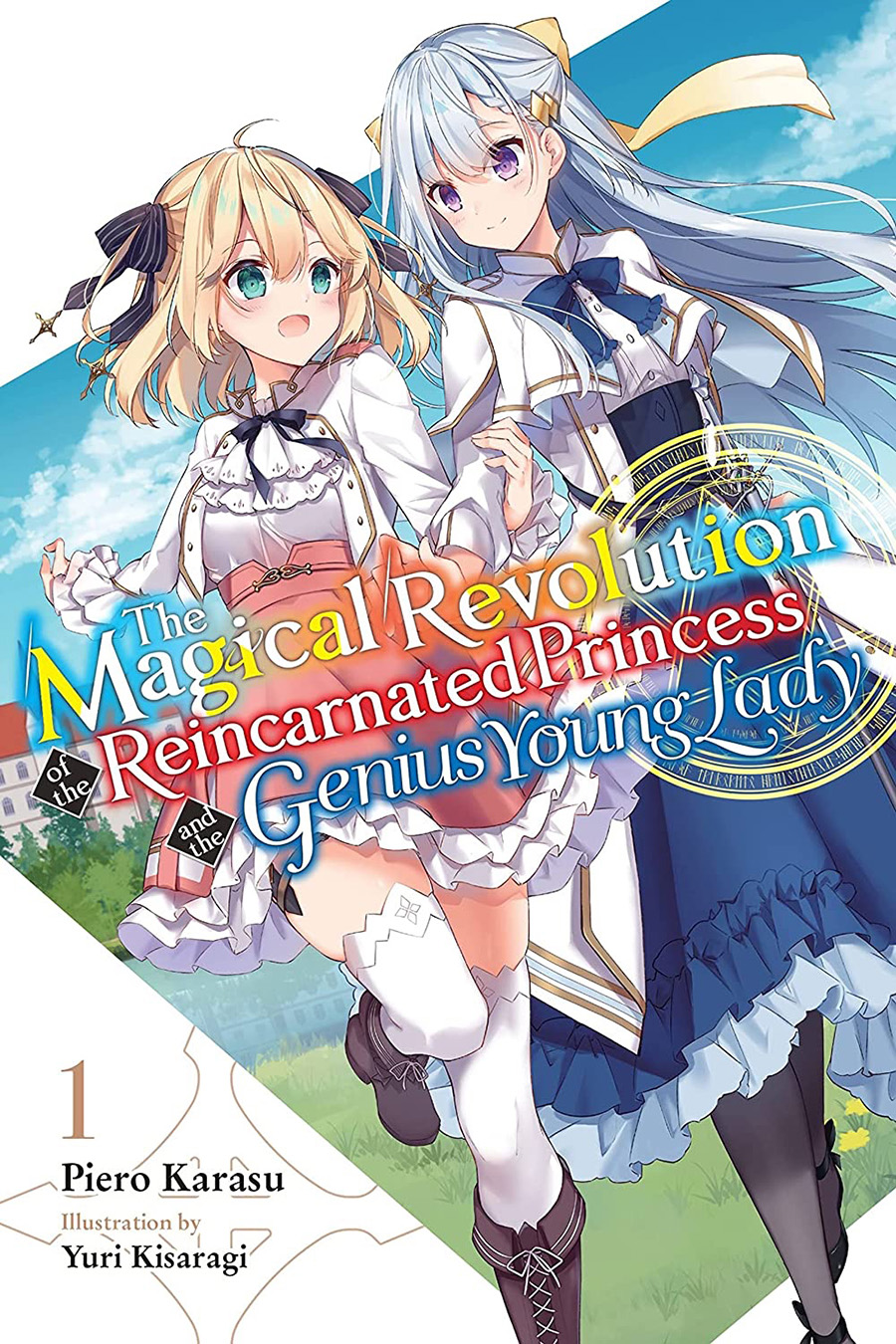 Magical Revolution Of The Reincarnated Princess And The Genius Young Lady Light Novel Vol 1