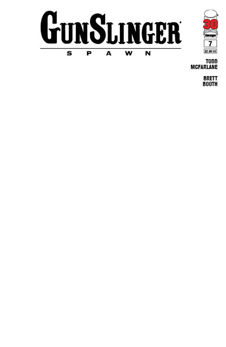 Gunslinger Spawn #7 Cover B Variant Blank Cover (Limit 1 Per Customer)