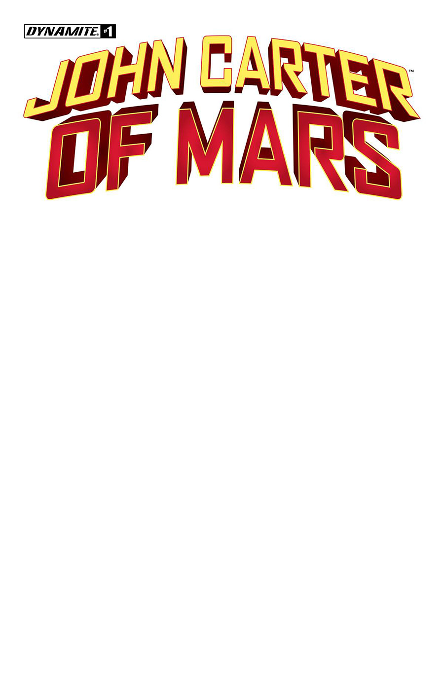 John Carter Of Mars #1 Cover F Variant Blank Authentix Cover