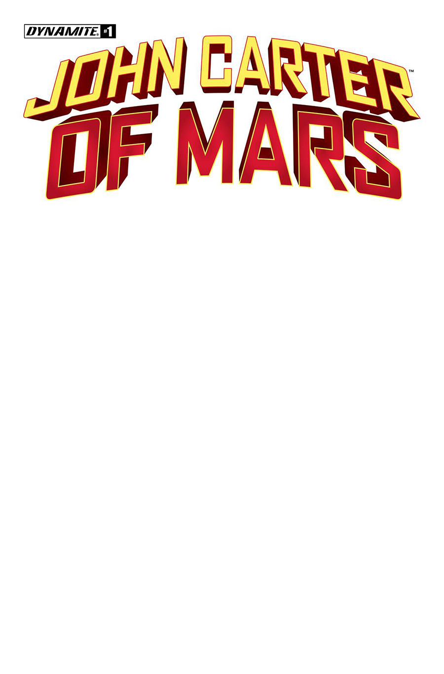 John Carter Of Mars #1 Cover F Variant Blank Authentix Cover