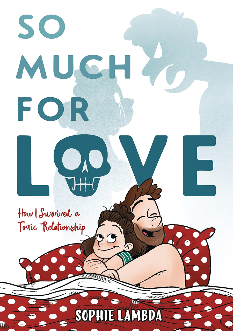 So Much For Love How I Survived A Toxic Relationship HC