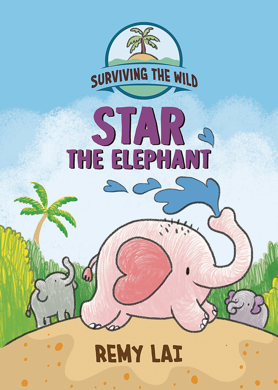 Surviving The Wild Star The Elephant HC