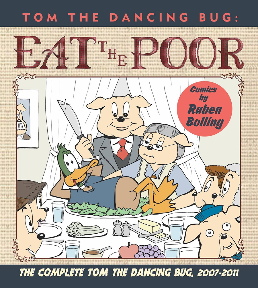 Tom The Dancing Bug Eat The Poor Complete Tom The Dancing Bug 2007-2011 TP