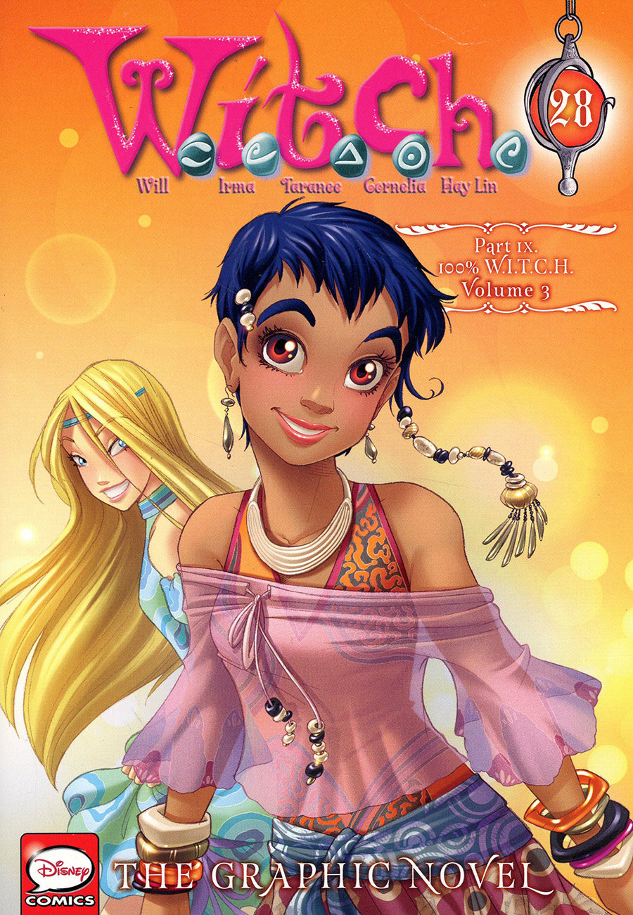 W.I.T.C.H. The Graphic Novel Part IX 100 Percent W.I.T.C.H. Vol 3 GN
