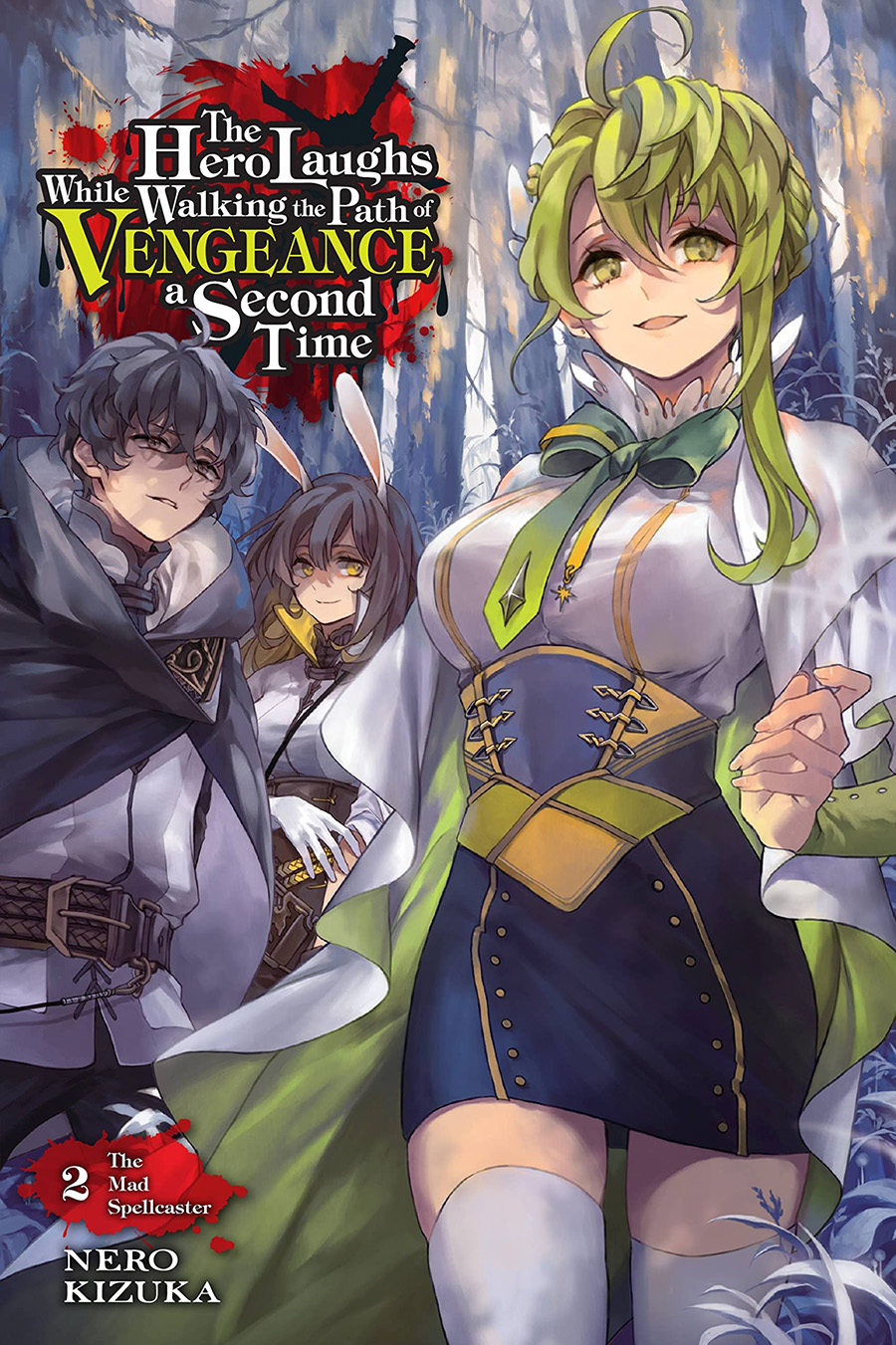 Hero Laughs While Walking The Path Of Vengeance A Second Time Light Novel Vol 2