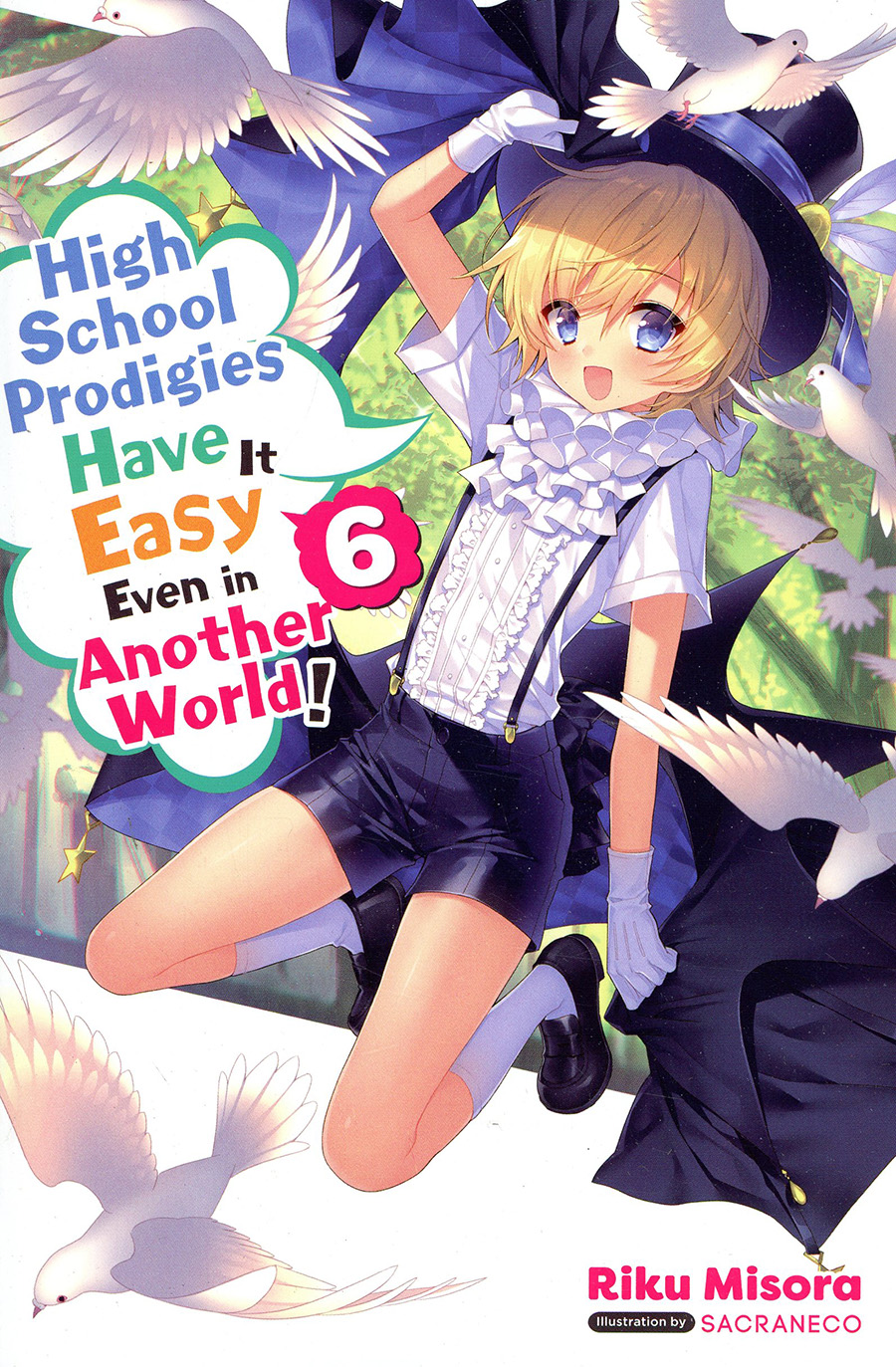 High School Prodigies Have It Easy Even In Another World Novel Vol 6 TP