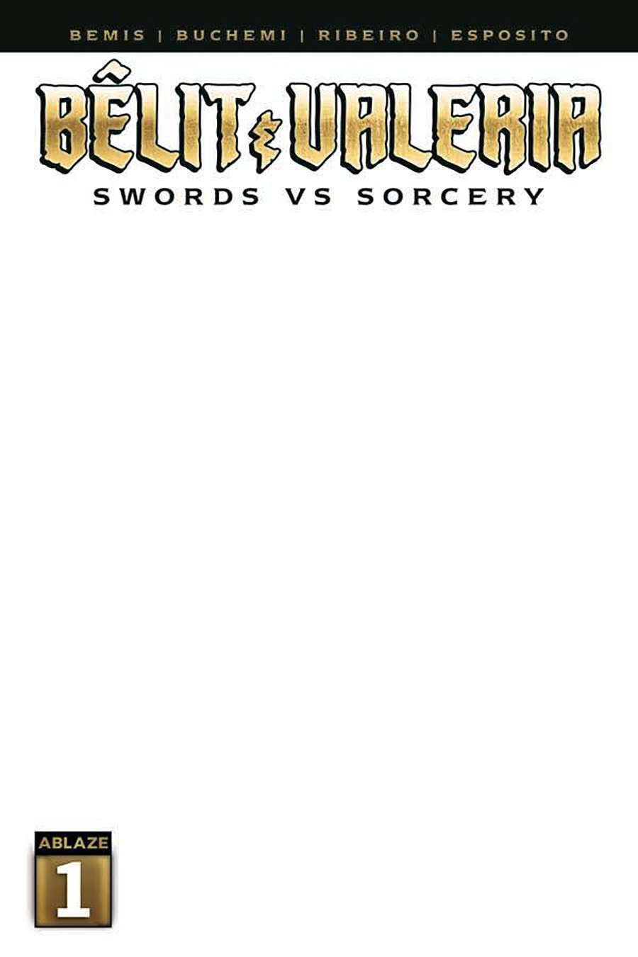 Belit & Valeria Swords vs Sorcery #1 Cover E Variant Blank Cover