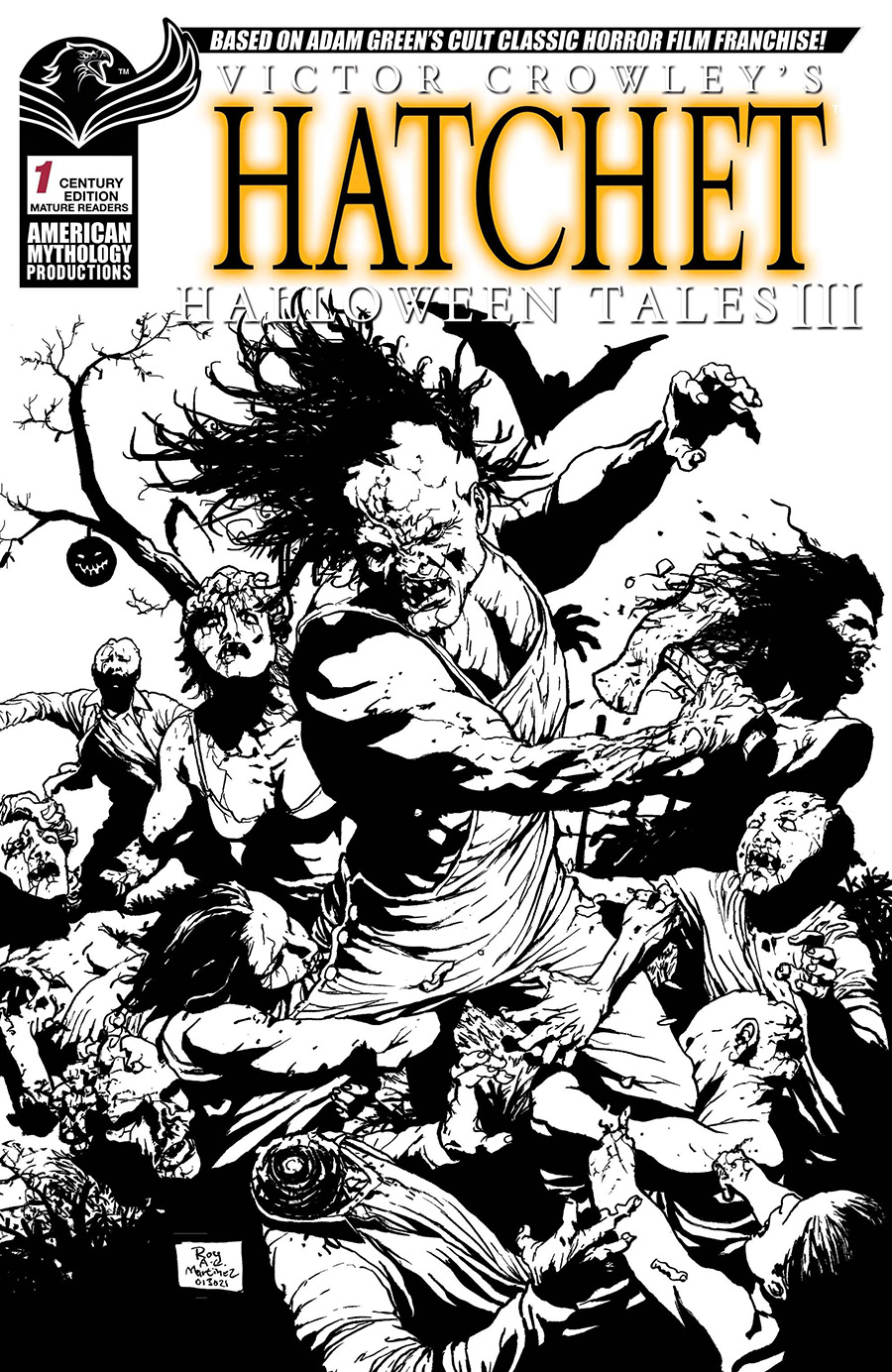Victor Crowleys Hatchet Halloween Tales III Cover E Limited Edition Roy Allan Martinez Century Cover